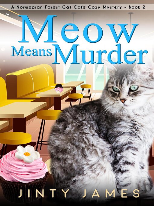 Title details for Meow Means Murder by Jinty James - Available